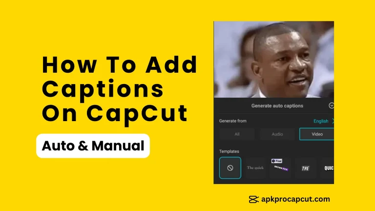 How To Add Captions On CapCut